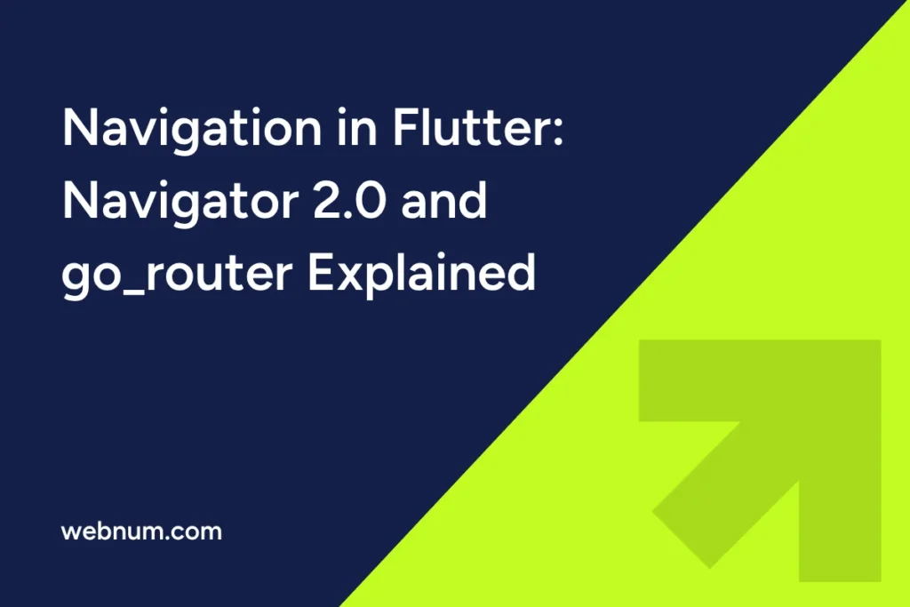 navigation-in-flutter-navigator-2-0-and-go-router-explained