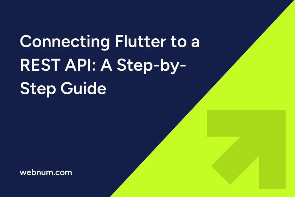 connecting-flutter-to-a-rest-api-a-step-by-step-guide