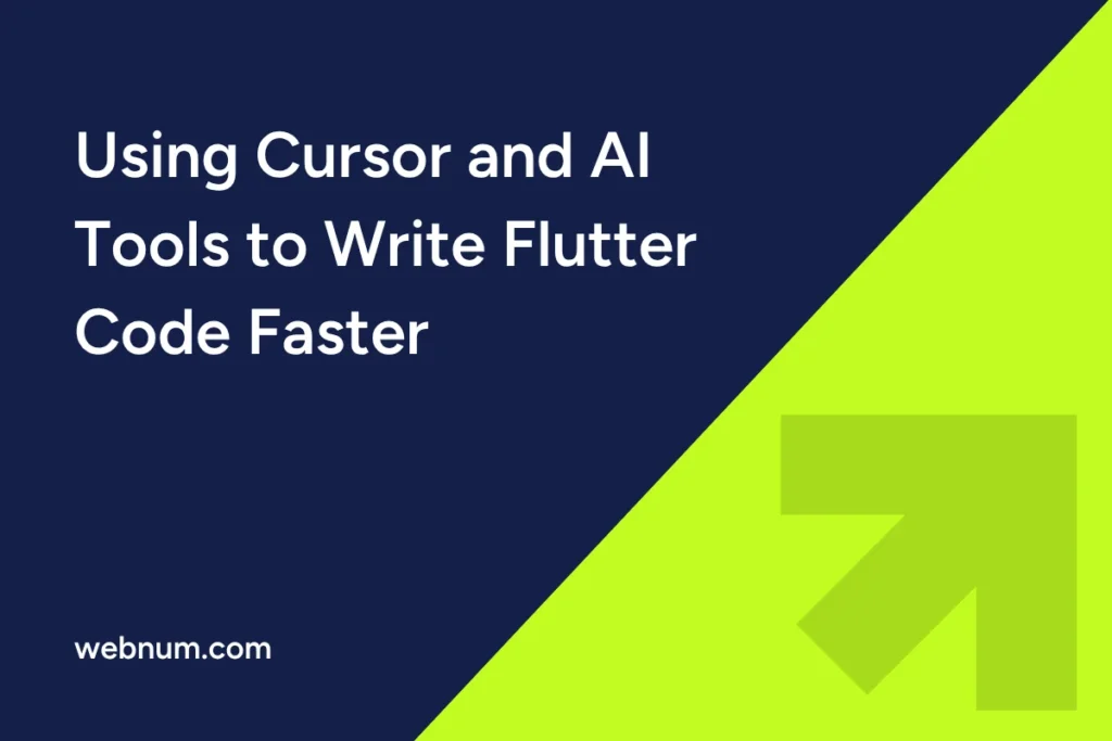 using-cursor-and-ai-tools-to-write-flutter-code-faster